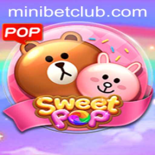 Dive into the Addictive World of SweetPOP with MINIBET CLUB